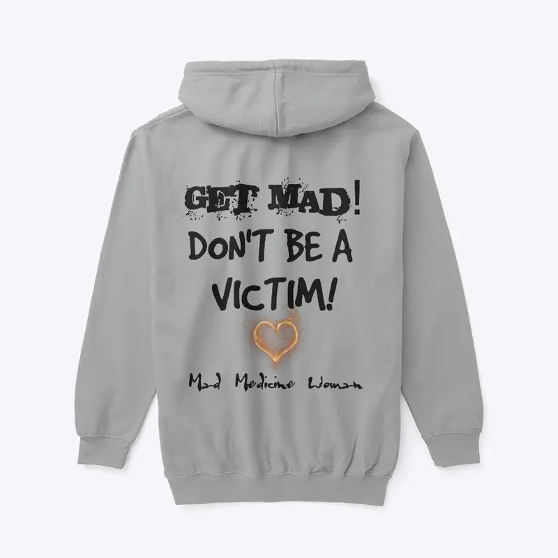 GET MAD - Don't Be A Victim